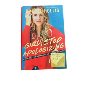 Girl, Stop Apologizing by Rachel Hollis Hardback